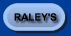 RALEY'S